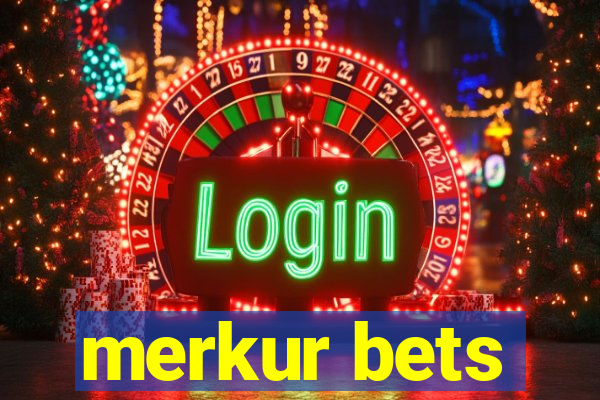 merkur bets