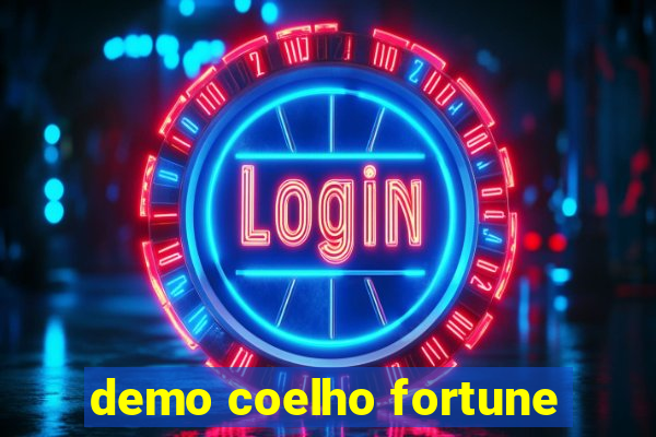 demo coelho fortune