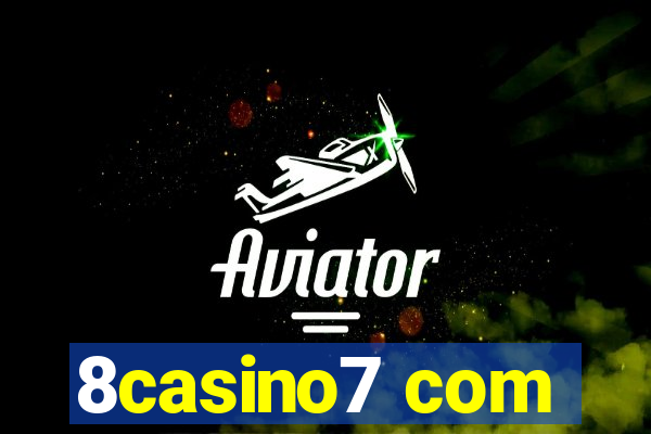 8casino7 com