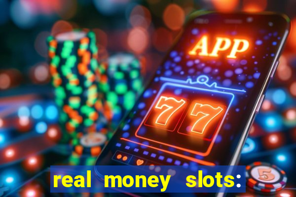 real money slots: spin & win