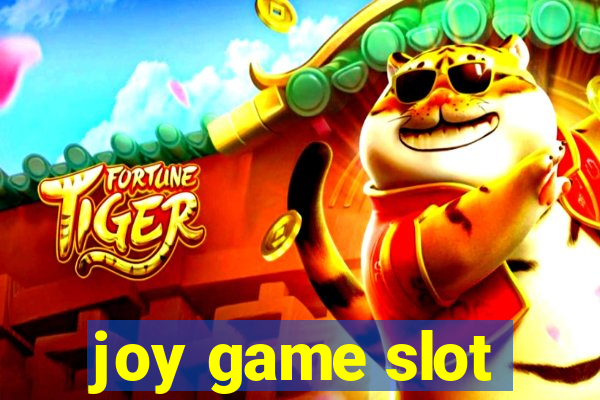 joy game slot