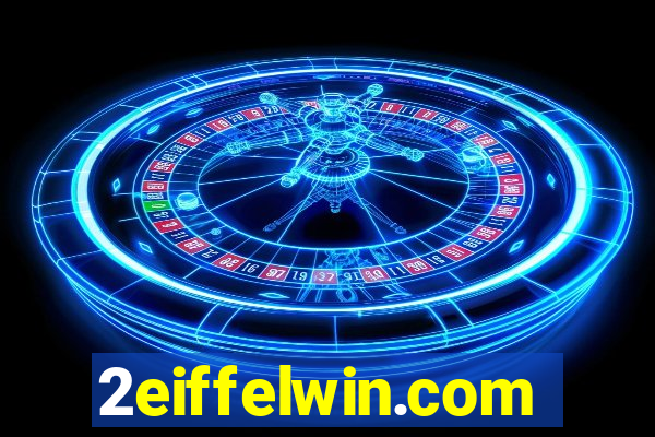 2eiffelwin.com