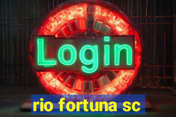 rio fortuna sc