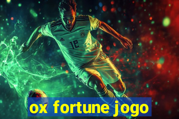 ox fortune jogo