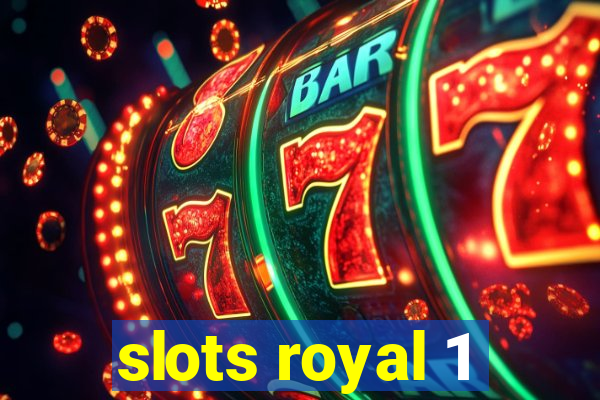 slots royal 1