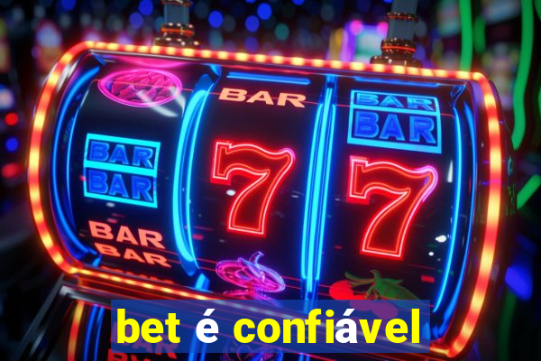 bet é confiável