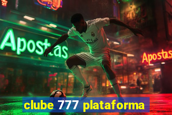 clube 777 plataforma