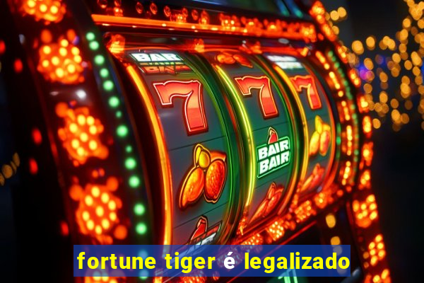 fortune tiger é legalizado