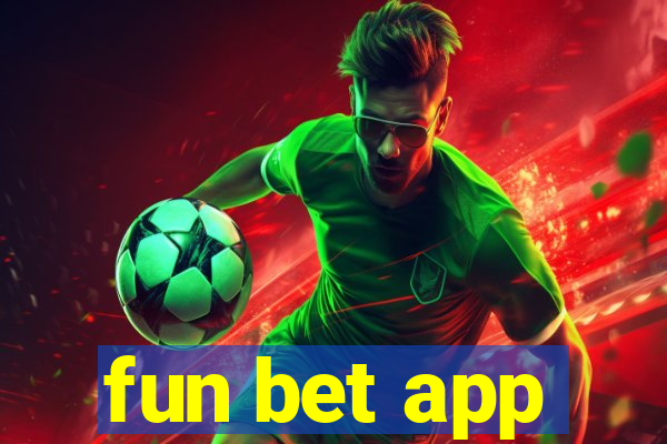 fun bet app