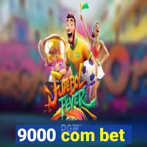 9000 com bet