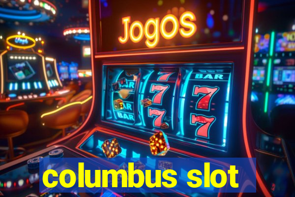 columbus slot