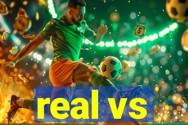 real vs