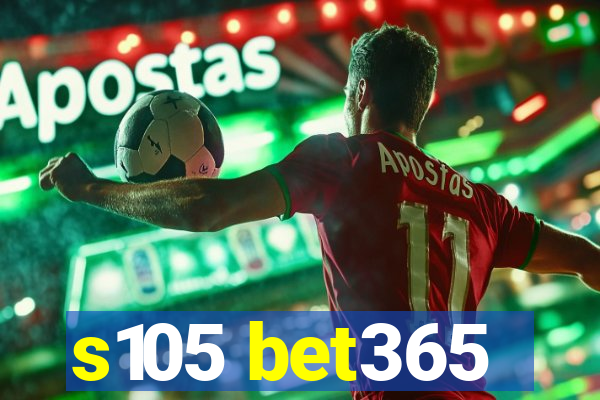 s105 bet365