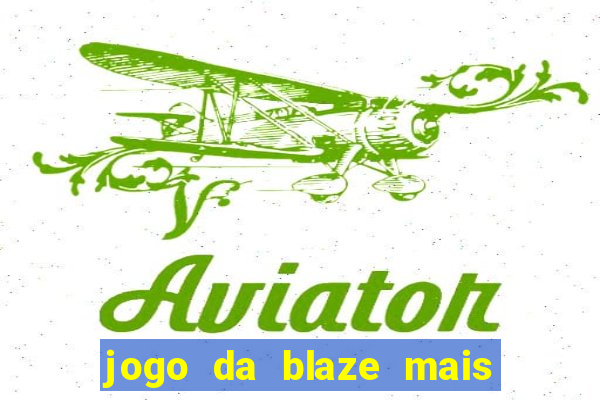 jogo da blaze mais facil de ganhar