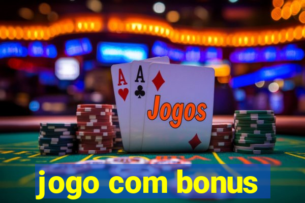 jogo com bonus