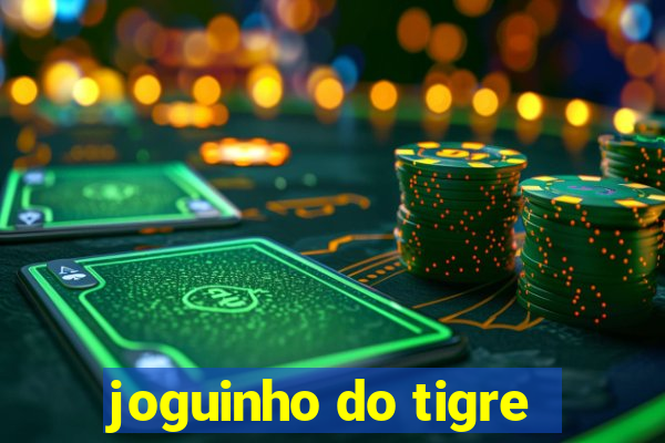 joguinho do tigre