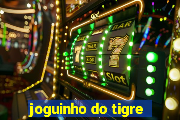 joguinho do tigre