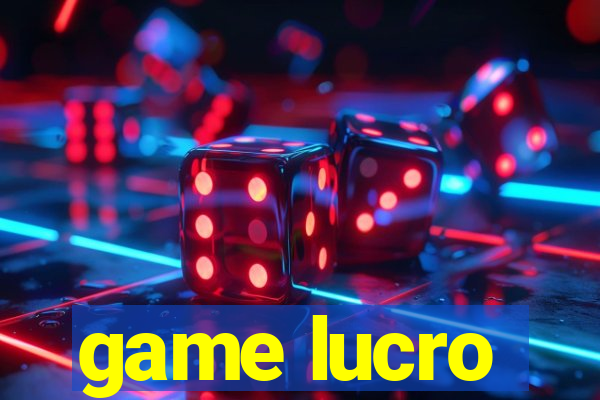 game lucro