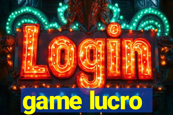 game lucro