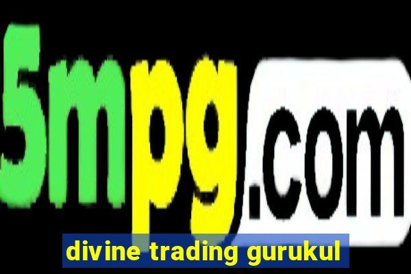 divine trading gurukul