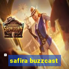 safira buzzcast