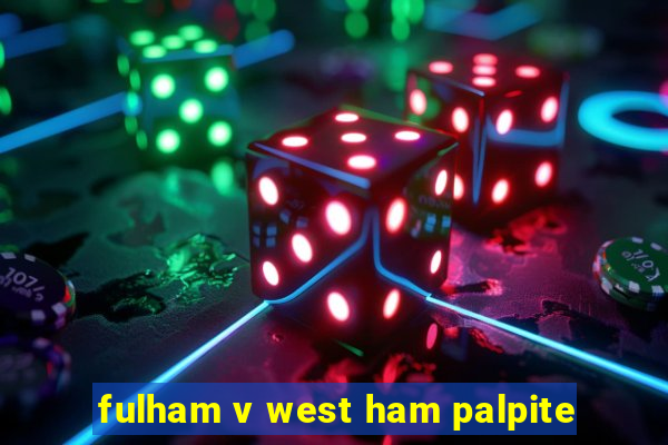 fulham v west ham palpite