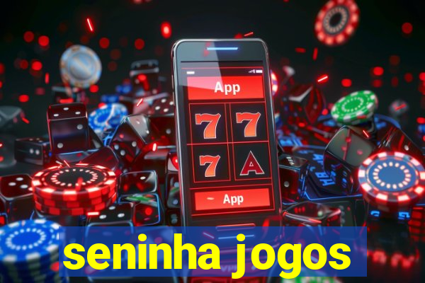 seninha jogos