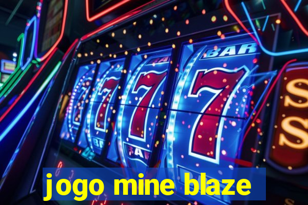 jogo mine blaze