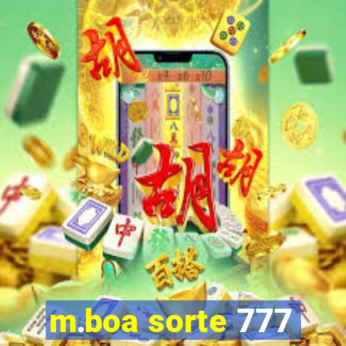 m.boa sorte 777