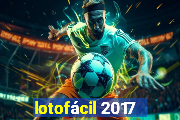 lotofácil 2017