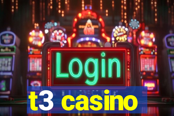 t3 casino