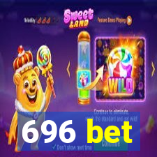 696 bet