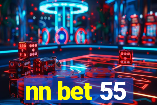 nn bet 55