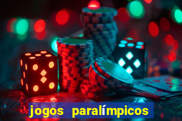 jogos paralímpicos onde assistir