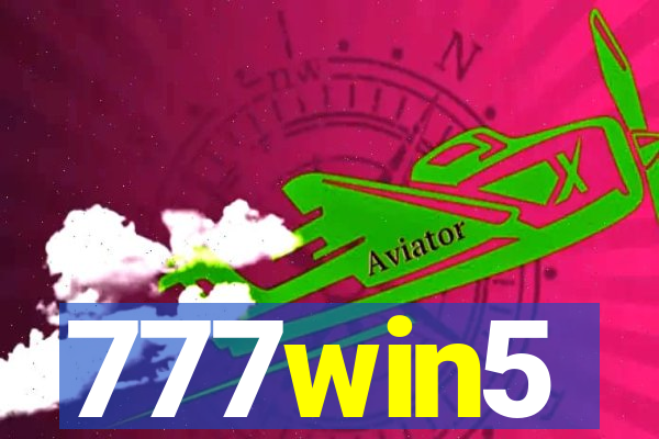 777win5