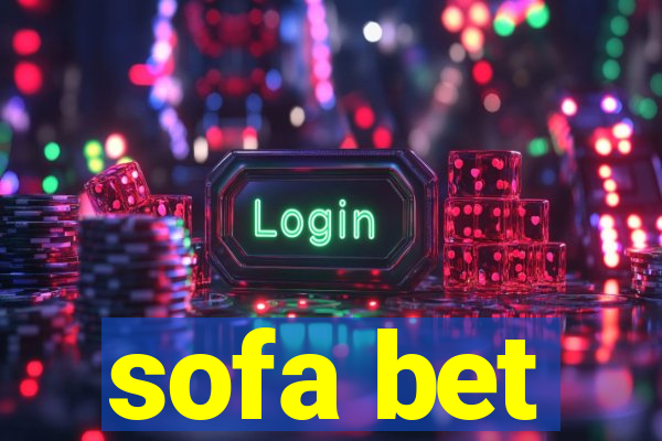 sofa bet