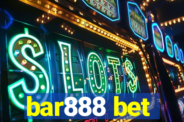 bar888 bet