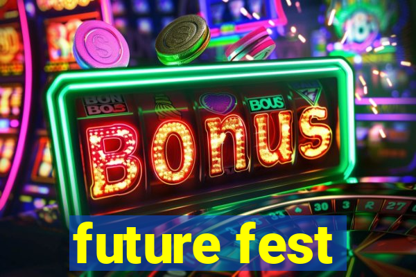 future fest