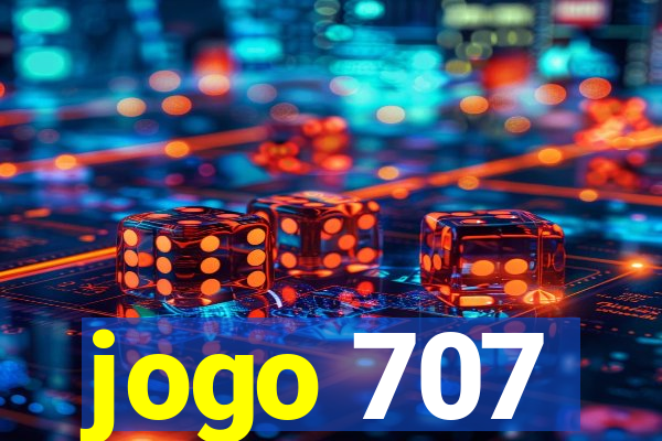 jogo 707