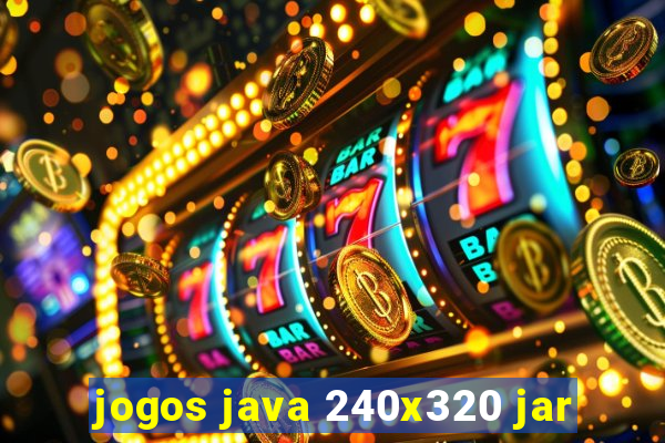 jogos java 240x320 jar