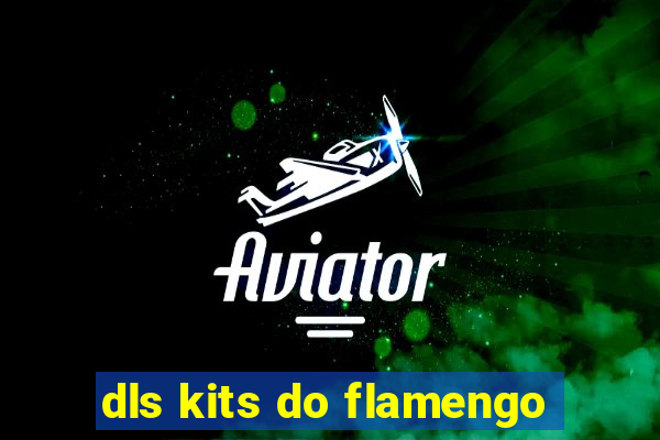 dls kits do flamengo