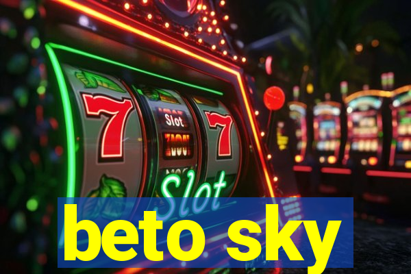 beto sky