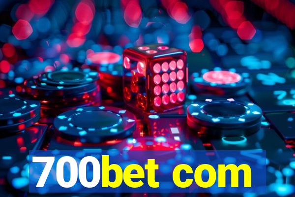 700bet com