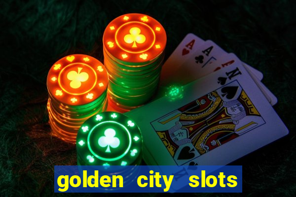 golden city slots vegas casino