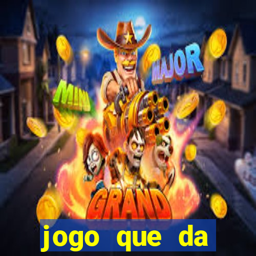 jogo que da dinheiro de verdade sem precisar depositar