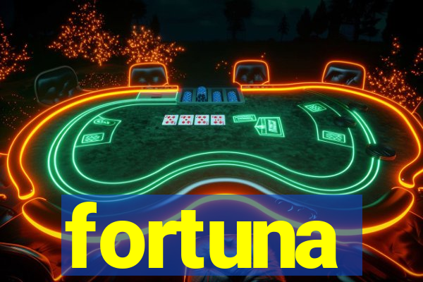 fortuna