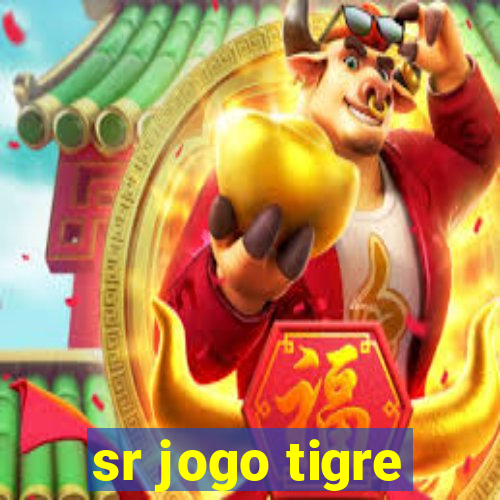 sr jogo tigre