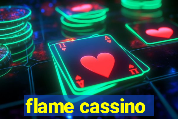 flame cassino