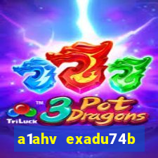 a1ahv exadu74b slots games