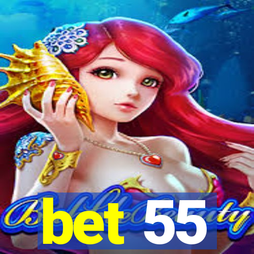 bet 55